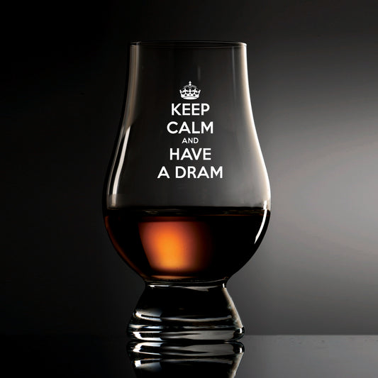 Keep Calm and Have a Dram Glencairn Glass